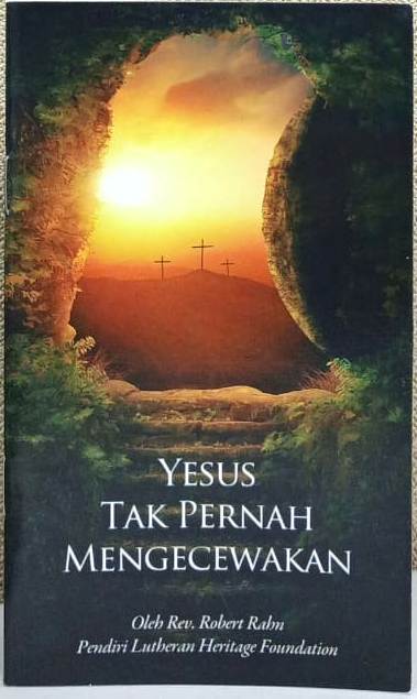 yesus tak pernah mengecewakan