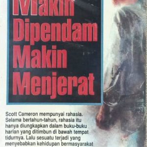 MAKIN DIPENDAM MAKIN MENJERAT