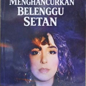 MENGHANCURKAN BELENGGU SETAN