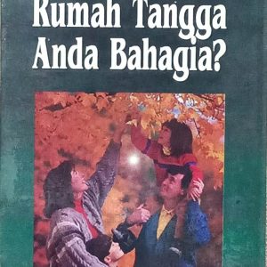APAKAH RUMAH TANGGA ANDA BAHAGIA?