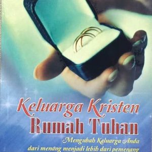 KELUARGA KRISTEN RUMAH TUHAN